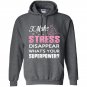 I make stress disapear whats your superpower Hoodie