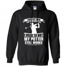 I may not have the same drive as i used to but my putter still works golf Hoodie