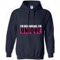Im not weird im unique Hoodie