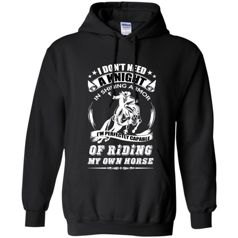 Im perfectly capable of riding my own horse Hoodie