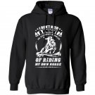 Im perfectly capable of riding my own horse Hoodie