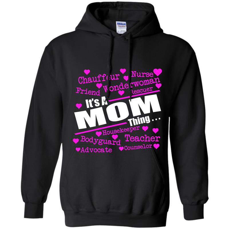 Its a mom thing Hoodie
