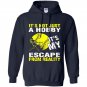 Its not just a hobby its my escape from reality baseball Hoodie