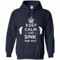Keep calm and sink the put Hoodie