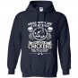 Mess with my chickens and theyll never find your body Hoodie
