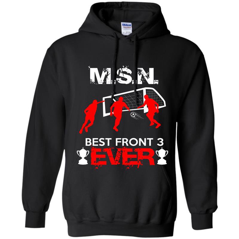 Msn best front three ever Hoodie
