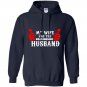 My wife has the most awsome husband Hoodie