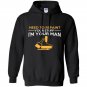 Need to repair your stuff im your man Hoodie