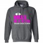 Nurses do it better than doctors Hoodie
