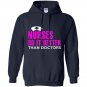 Nurses do it better than doctors Hoodie