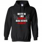 Nuttin like being a real estate agent Hoodie