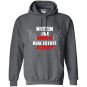 Nuttin like being a real estate agent Hoodie