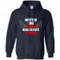 Nuttin like being a real estate agent Hoodie