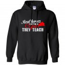 Real heroes dont wear capes they teach Hoodie