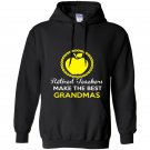 Retired teachers make the best grandmas Hoodie