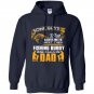 Some guys wait a lifetime to meet their fishing buddy mine calls me dad Hoodie