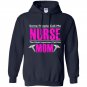 Some people call me nurse the most important call me mom Hoodie