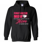 Some people wait a lifetime to meet their hero i raised mine firefighter mom Hoodie