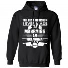 The best decision i ever made was marrying an oklahoma fan Hoodie