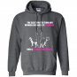 The best protection any woman can have is courage and a german shepherd Hoodie