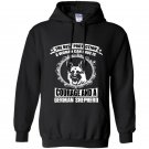 The best protection a woman can have is courage and a german shepherd Hoodie