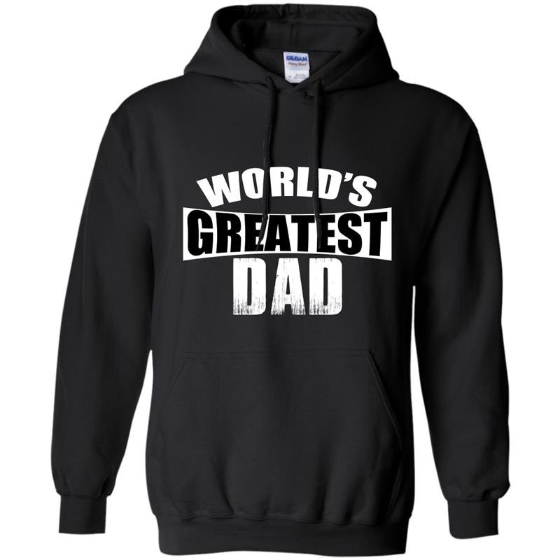Worlds greatest dad fathers day Hoodie