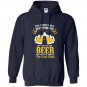 You can not buy happiness but you can buy beer Hoodie