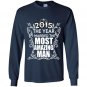 2015 the year i married the most amazing Long Sleeve Gildan