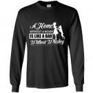 A home without a boxer is like a bar without whiskey Long Sleeve Gildan