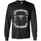 A life behind barsis my freedom Long Sleeve Gildan