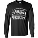 All men are created equal except truckers Long Sleeve Gildan