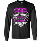 Anesthesiologist cute enough to put you sleep skilled enough to wake you back up Long Sleeve Gildan