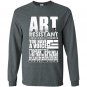Art is resistant Long Sleeve Gildan