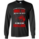As long as she swallows funny fishing Long Sleeve Gildan