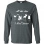 At my age i need glasses Long Sleeve Gildan