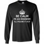 Be calm im an engineer ill figure it out Long Sleeve Gildan