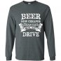 Beer now cheaper than gas drink dont drive Long Sleeve Gildan
