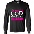 Blessed by god spoiled by my husband Long Sleeve Gildan