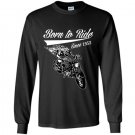 Born to ride since 1953 Long Sleeve Gildan