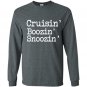 Cruisin boozin snoozin Long Sleeve Gildan