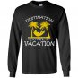 Destination permanent vacation Long Sleeve Gildan