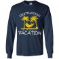 Destination permanent vacation Long Sleeve Gildan