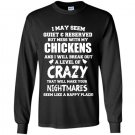 Dont mess with my chickens Long Sleeve Gildan