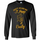 Dont scare me i poop easily Long Sleeve Gildan