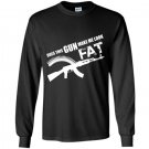 Do this gun make me look fat Long Sleeve Gildan