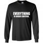 Everything is under control Long Sleeve Gildan
