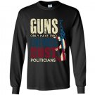 Guns only have two enemies rust and politicians Long Sleeve Gildan