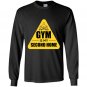 Gym is my second home Long Sleeve Gildan