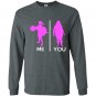Gym me and you Long Sleeve Gildan
