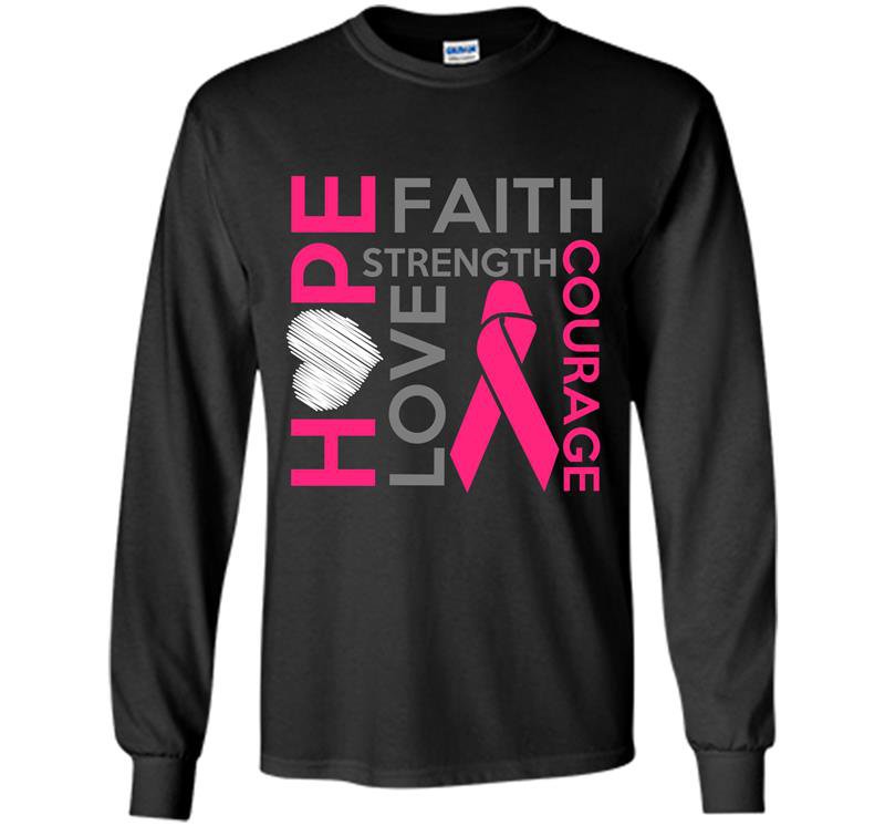 Hope faith strength love courage Long Sleeve Gildan